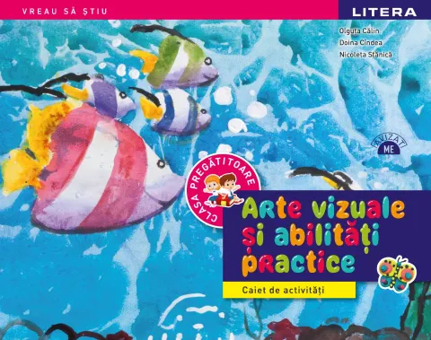 Coperta cărții Arte vizuale si abilitati practice. Caiet de activitati. Clasa pregatitoare