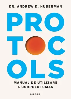 Coperta cărții Protocols. Manual de utilizare a corpului uman