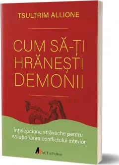 Coperta cărții Cum să-ți hrănești demonii