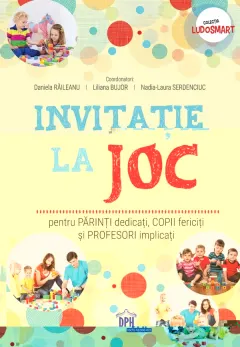 Coperta cărții Invitatie la joc: pentru parinti dedicati, copii fericiti si profesori implicati
