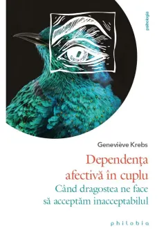 Coperta cărții Dependenta afectiva in cuplu