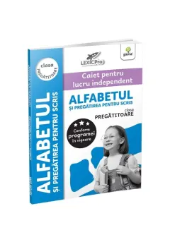 Coperta cărții Alfabetul si pregatirea pentru scris - clasa pregatitoare/LexicPro