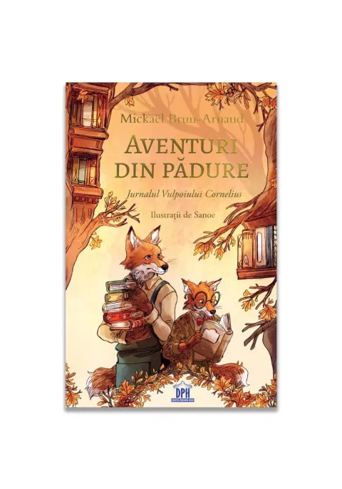 Coperta cărții Aventuri din padure - Jurnalul Vulpoiului Cornelius - vol 2