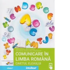 Coperta cărții Comunicare in limba romana. Caietul elevului pentru clasa I
