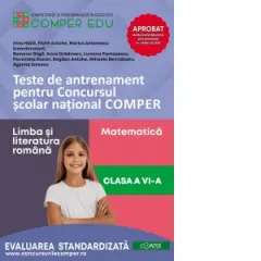 Coperta cărții Teste de antrenament pentru Concursul scolar national COMPER. Comunicare in limba romana. Matematica. Clasa a VI-a