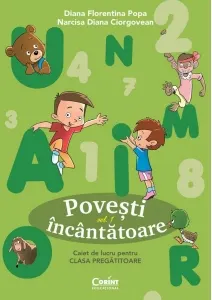 Coperta cărții Povesti incantatoare. Caiet de lucru pentru clasa pregatitoare. Volumul 1