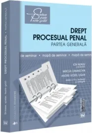 Coperta cărții Drept procesual penal. Partea generala. Mapa de seminar. Editia a VI-a, revazuta si adaugita