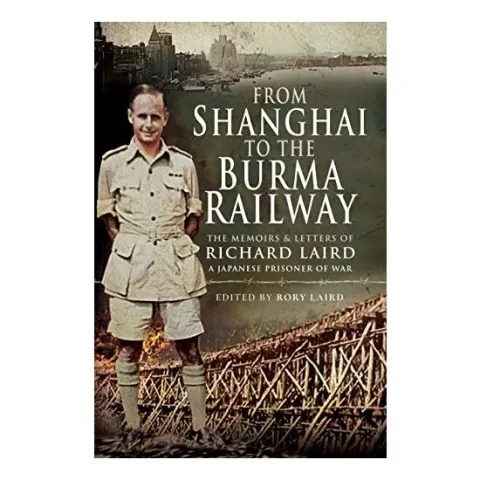Coperta cărții From Shanghai to the Burma Railway
