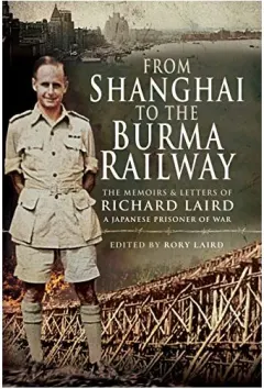 Coperta cărții From Shanghai to the Burma Railway