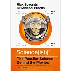 Coperta cărții Science(ish): The Peculiar Science Behind the Movies