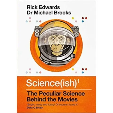 Coperta cărții Science(ish): The Peculiar Science Behind the Movies