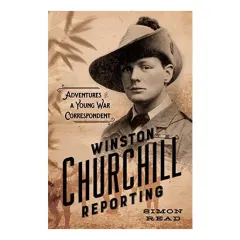 Coperta cărții Winston Churchill reporting