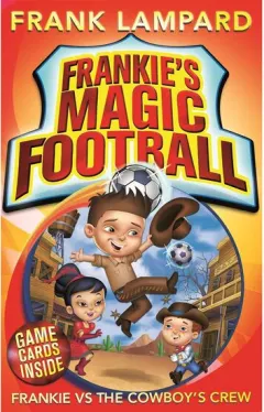 Coperta cărții Frankie's Magic Football: Frankie vs The Cowboy's Crew