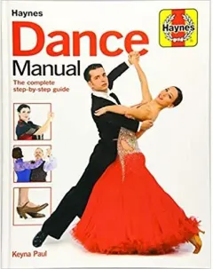 Coperta cărții Dance Manual. The complete step-by-step guide to dance