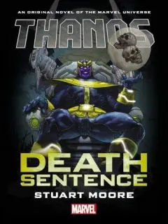 Coperta cărții Thanos: Death Sentence Prose Novel