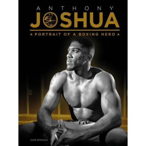 Coperta cărții Anthony Joshua: Portrait of a Boxing Hero