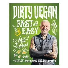 Coperta cărții Dirty Vegan Fast and Easy