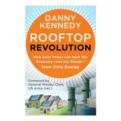 Coperta cărții Rooftop Revolution: How Solar Power Can Save Our E(...)