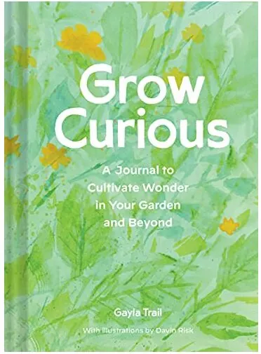 Coperta cărții Grow Curious, Gayla Trail, Davin Risk