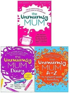 Coperta cărții The Unmumsy Mum Series 3 Books Collection by Sarah Turner (The Unmumsy Mum, The Unmumsy Mum Diary, The Unmumsy Mum A-Z)