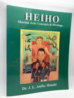 Coperta cărții Heiho: Martial Arts Concepts & Strategy