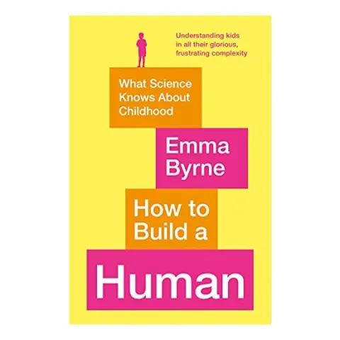 Coperta cărții How to Build a Human, Emma Byrne