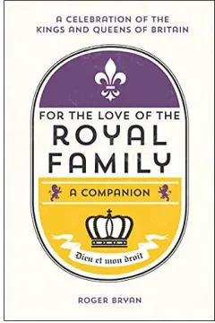 Coperta cărții For the Love of the Royal Family