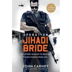 Coperta cărții Operation Jihadi Bride : My Covert Mission to Rescue Young Women from ISIS