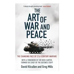 Coperta cărții The Art of War and Peace The Changing Face of 21st Century Warfare