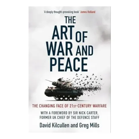 Coperta cărții The Art of War and Peace The Changing Face of 21st Century Warfare