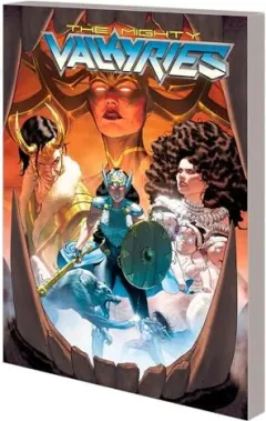Coperta cărții Mighty Valkyries, Jason Aaron, Torunn Gronbekkk, Mattia de Iulis