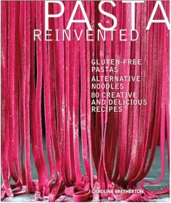 Coperta cărții Pasta Reinvented