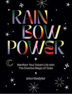 Coperta cărții Rainbow Power, Jerico Mandybur