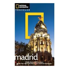 Coperta cărții National Geographic Traveler - Madrid, Tino Soriano, Annie Bennett