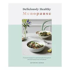 Coperta cărții Deliciously Healthy : Menopause, DK Publishing