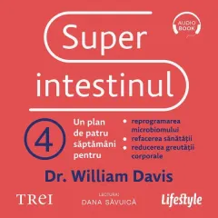 Coperta cărții Superintestinul. Un plan de patru săptămâni pentru reprogramarea microbiomului, refacerea sănătății și pierderea în greutate - Audiobook