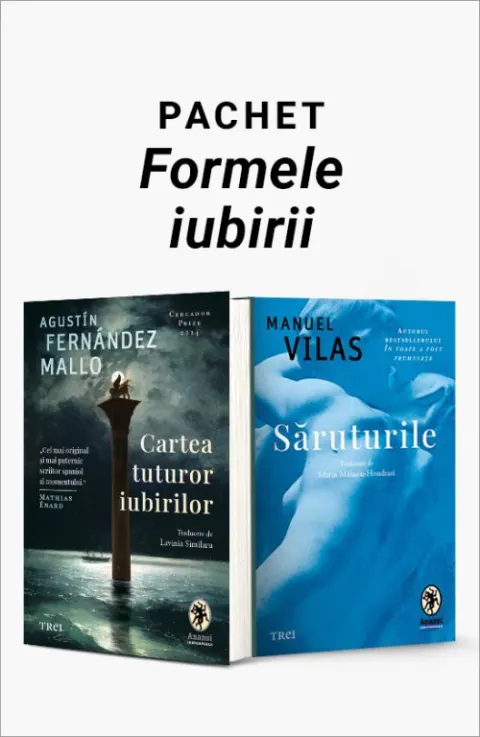 Coperta cărții Pachet Formele iubirii. Cartea tuturor iubirilor/Săruturile - Agustín Fernández Mallo