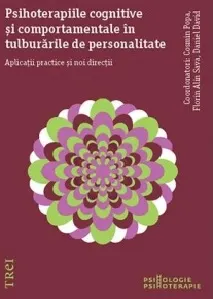 Coperta cărții Psihoterapiile cognitive și comportamentale în tulburările de personalitate. Aplicații practice și noi direcții