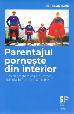 Coperta cărții Parentajul porneste din interior