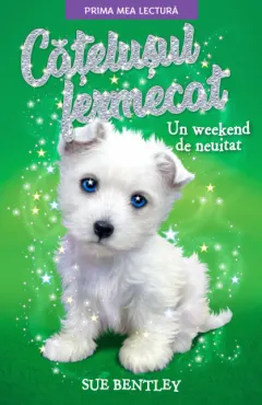 Coperta cărții Cățelușul fermecat. Un weekend de neuitat