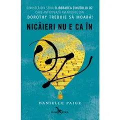 Coperta cărții Eliberarea ținutului Oz. Nicăieri nu e ca în Oz