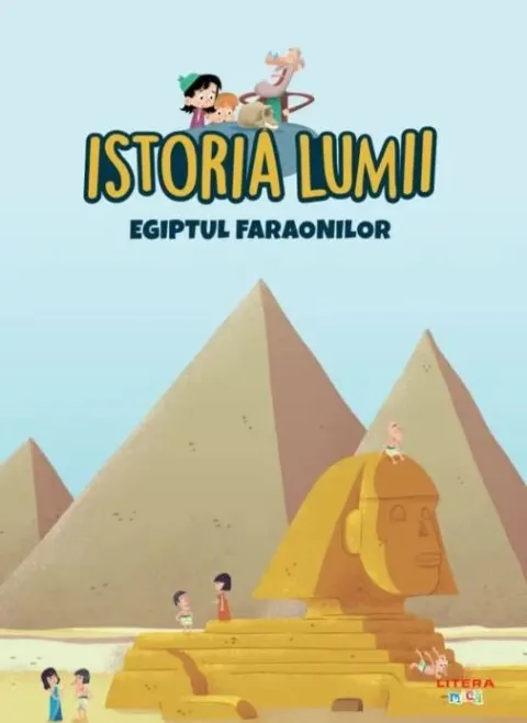 Coperta cărții Istoria lumii. Egiptul faraonilor