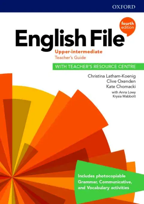 Coperta cărții English File 4E Upper Intermediate Teacher's Guide with Teacher's Resource Centre