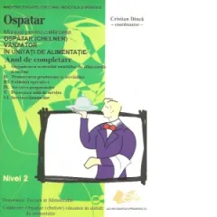 Coperta cărții Ospatar. Manual pentru calificarea ospatar (chelner), vanzator in unitati de alimentatie publica, anul de completare