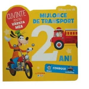 Coperta cărții Disney Bebe. Cuvinte pentru varsta mea. Mijloace de transport