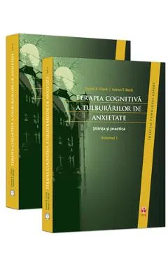 Coperta cărții Terapia Cognitiva A Tulburarilor De Anxietate Vol.1+2 - David A. Clark