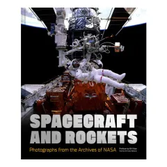 Coperta cărții Spacecraft and rockets: photographs from the archives of NASA