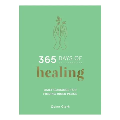 Coperta cărții 365 days of healing: daily guidance for finding inner peace