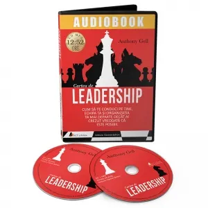 Coperta cărții Cartea de leadership. Cum sa te conduci pe tine, echipa ta si organizatia ta mai departe decat ai vrezut vreodata ca este posibil (Audiobook)