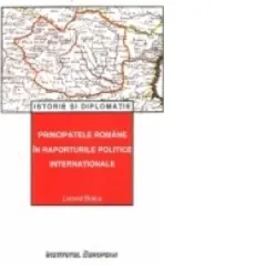Coperta cărții Principatele romane in raporturile politice internationale